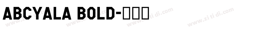 ABCYala Bold字体转换